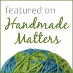 Featured on Handmade Matters button